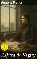   Alfred de Vigny