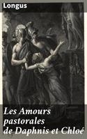  Les Amours pastorales de Daphnis et Chloé