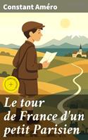   Le tour de France d'un petit Parisien