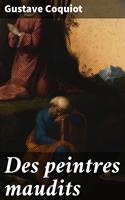   Des peintres maudits