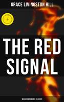   The Red Signal (Musaicum Romance Classics)