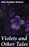   Violets and Other Tales