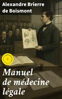   Manuel de m&eacute;decine l&eacute;gale