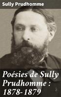   Poésies de Sully Prudhomme : 1878-1879