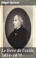   Le livre de l'exilé, 1851-1870