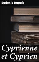   Cyprienne et Cyprien