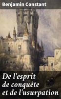   De l'esprit de conquête et de l'usurpation