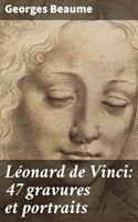   L&eacute;onard de Vinci: 47 gravures et portraits