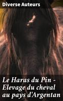   Le Haras du Pin - Elevage du cheval au pays d'Argentan