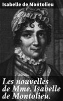   Les nouvelles de Mme Isabelle de Montolieu.