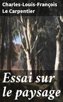   Essai sur le paysage