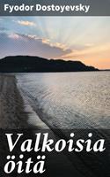   Valkoisia öitä