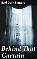   Behind That Curtain