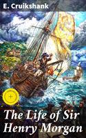   The Life of Sir Henry Morgan