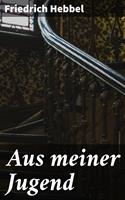   Aus meiner Jugend