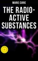   Marie Curie: The Radio-Active Substances