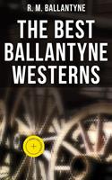   The Best Ballantyne Westerns