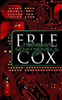 The Best Sci-Fi Novels of Erle Cox
