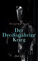   Der Dreißigjährige Krieg (Teil 1-3)