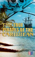   The True Pirates of the Caribbean