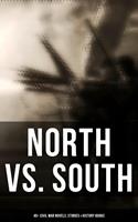   North vs. South: 40+ Civil War Novels, Stories & History Books