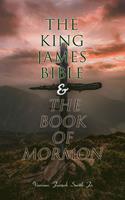   The King James Bible & The Book of Mormon