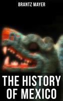   The History of Mexico