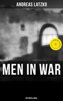   Men in War (Historical Novel)