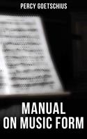   Manual on Music Form