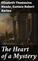   The Heart of a Mystery