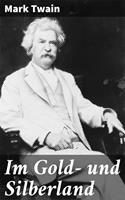   Im Gold- und Silberland