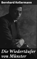   Die Wiedertäufer von Münster
