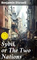 Sybil, or The Two Nations