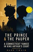   The Prince & the Pauper + A Connecticut Yankee in King Arthur's Court