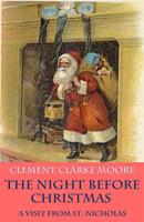   The Night before Christmas - or A Visit from St. Nicholas (with the original illustrations by Jessie Willcox Smith)
