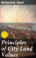   Principles of City Land Values