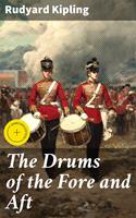   The Drums of the Fore and Aft