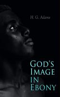   God's Image in Ebony