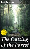   The Cutting of the Forest