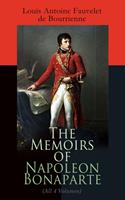   The Memoirs of Napoleon Bonaparte (All 4 Volumes)