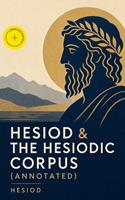   Hesiod & The Hesiodic Corpus