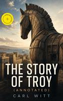   The Story of Troy