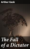   The Fall of a Dictator