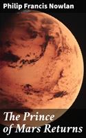   The Prince of Mars Returns