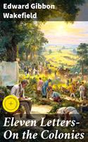   Eleven Letters- On the Colonies