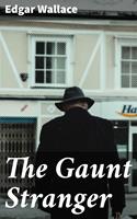   The Gaunt Stranger