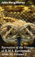 Narrative of the Voyage of H.M.S. Rattlesnake, 1846-50, Volume 2