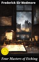   Four Masters of Etching