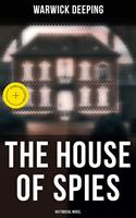   The House of Spies (Historical Novel)