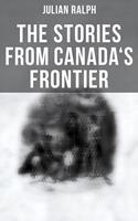   The Stories from Canada's Frontier